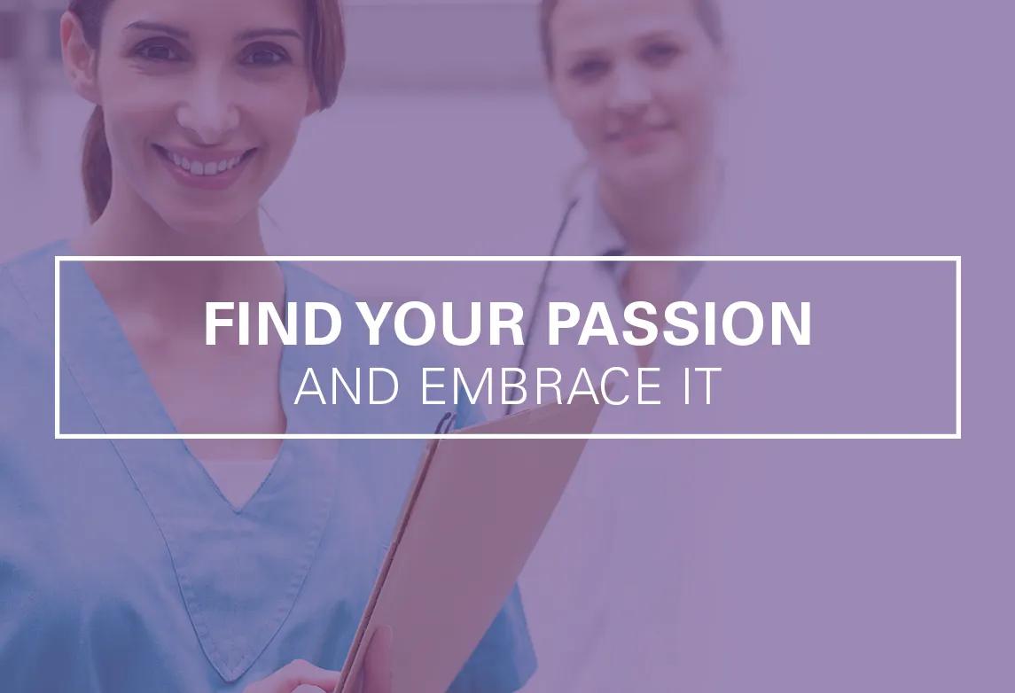 Here's how to find your passion and embrace it!