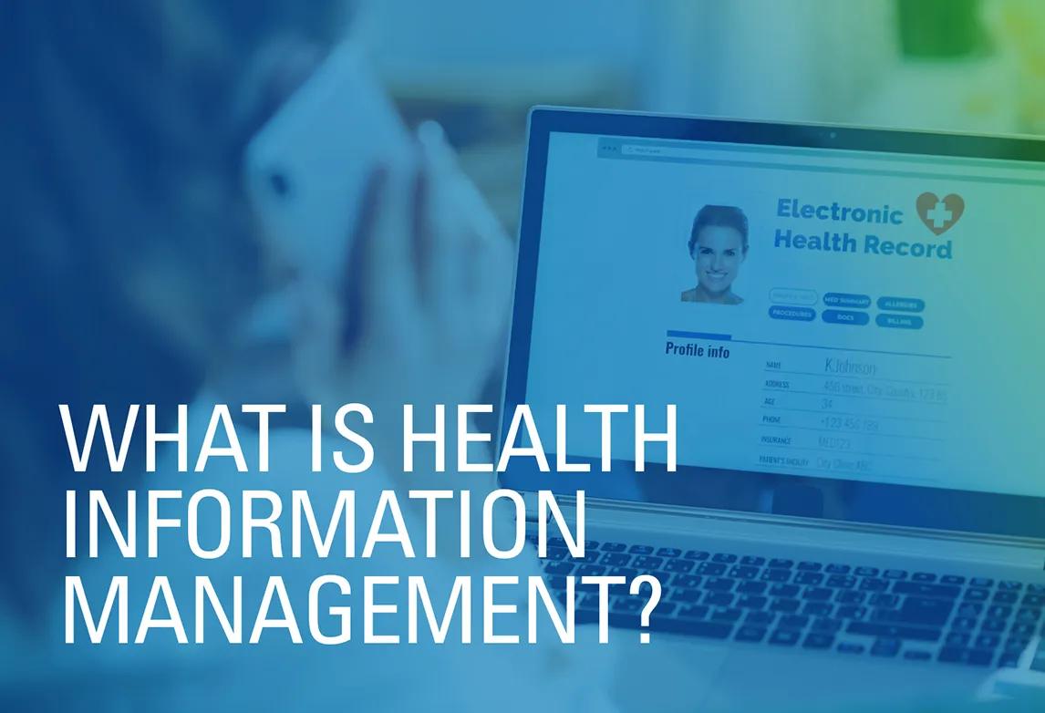 What is Health Information Management?