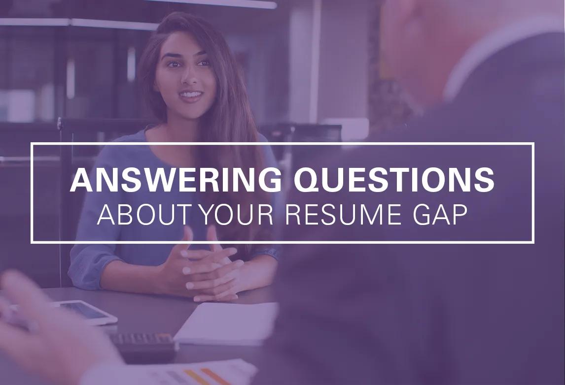 A young woman in an interview with a text overlay that reads answering questions about your resume gap.