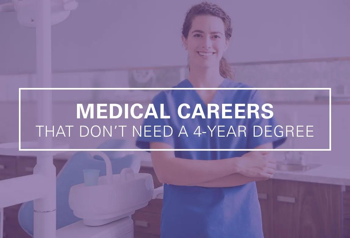 medical field jobs that don't require 4 year degree